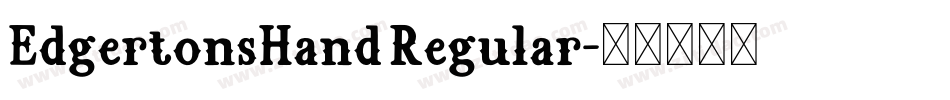 EdgertonsHand Regular字体转换